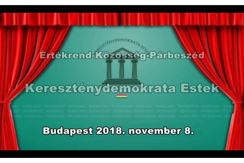 Kereszténydemokrata Est 2018.11.08.
