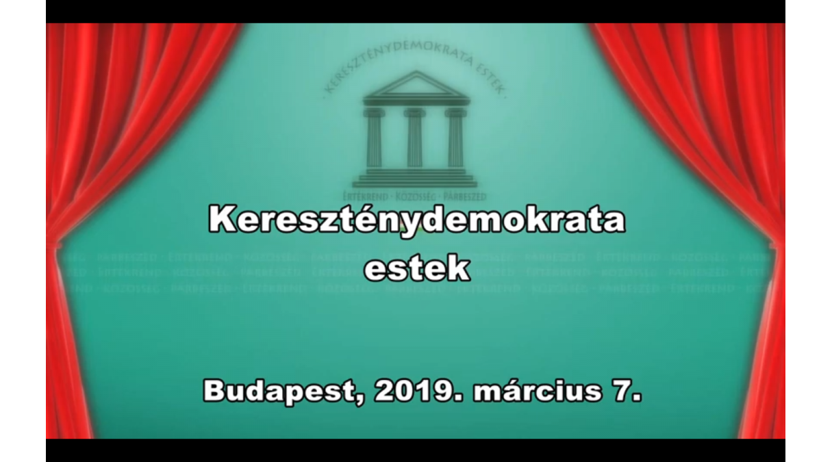 Kereszténydemokrata Est 2019.03.07.