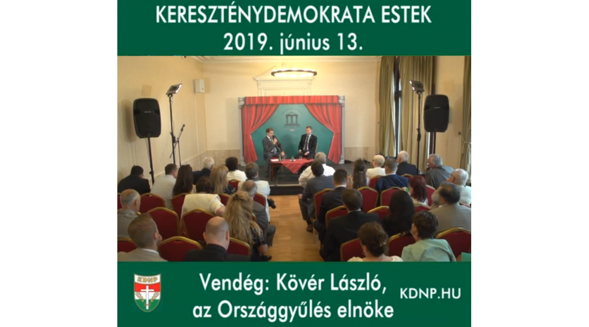 Kereszténydemokrata Est 2019.06.13.
